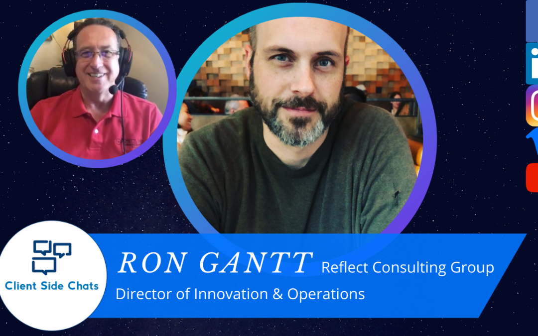 Interview with Ron Gantt || Client Side Chats