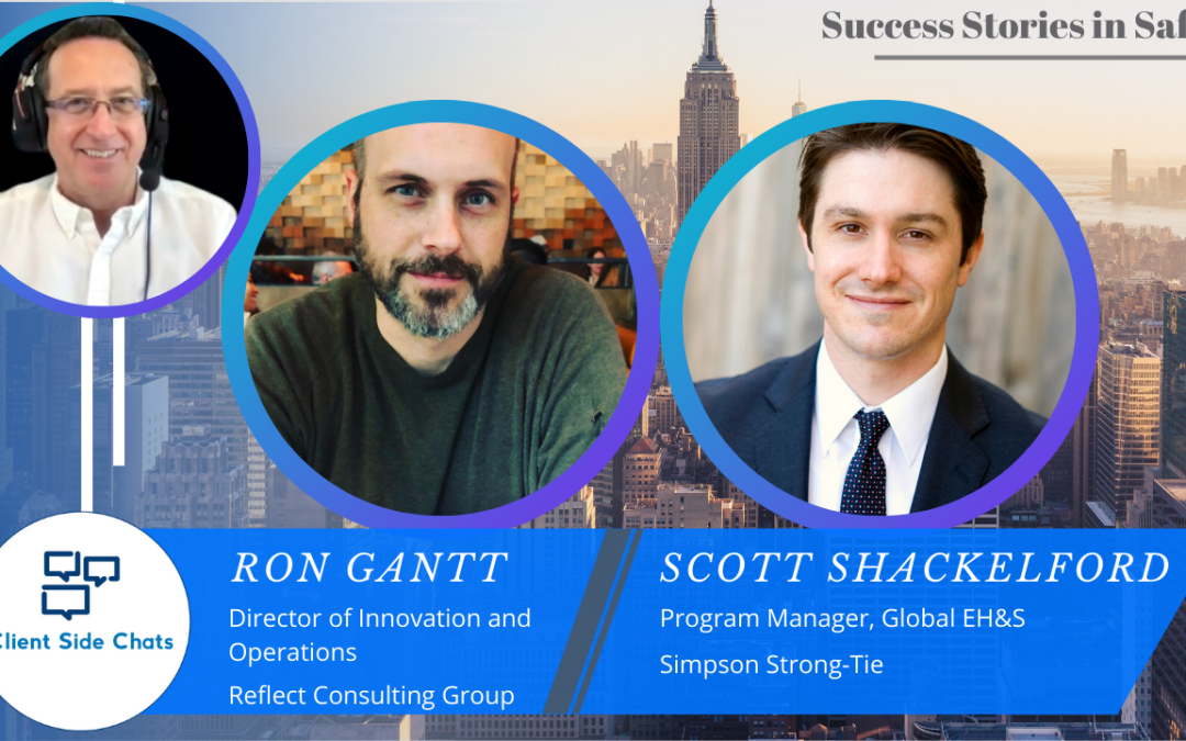Ron Gantt & Scott Shackelford – Safety Values and Contributions || Client Side Chats